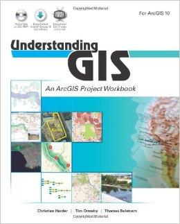 Understanding GIS: An ArcGIS Project Workbook