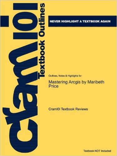 Studyguide for Mastering Arcgis by Price, Maribeth, ISBN 9780077293321